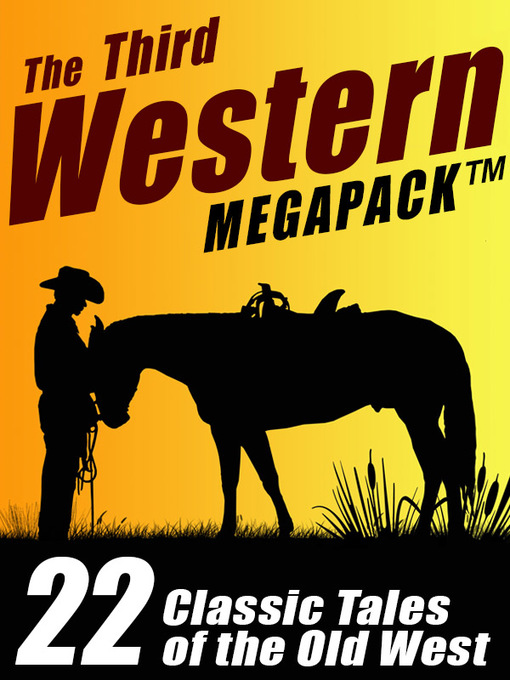 Title details for The Third Western Megapack by S. Omar Barker - Available